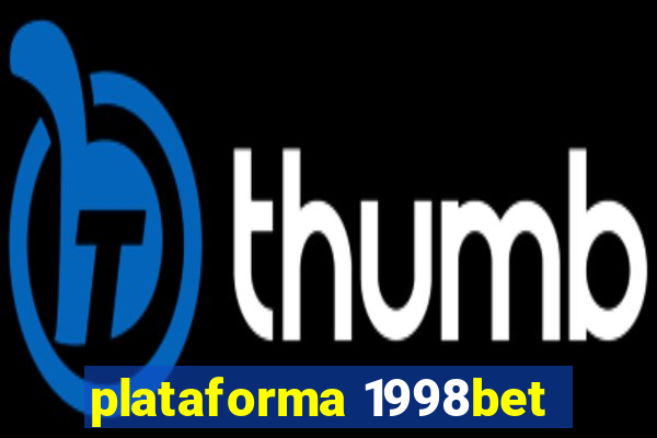 plataforma 1998bet